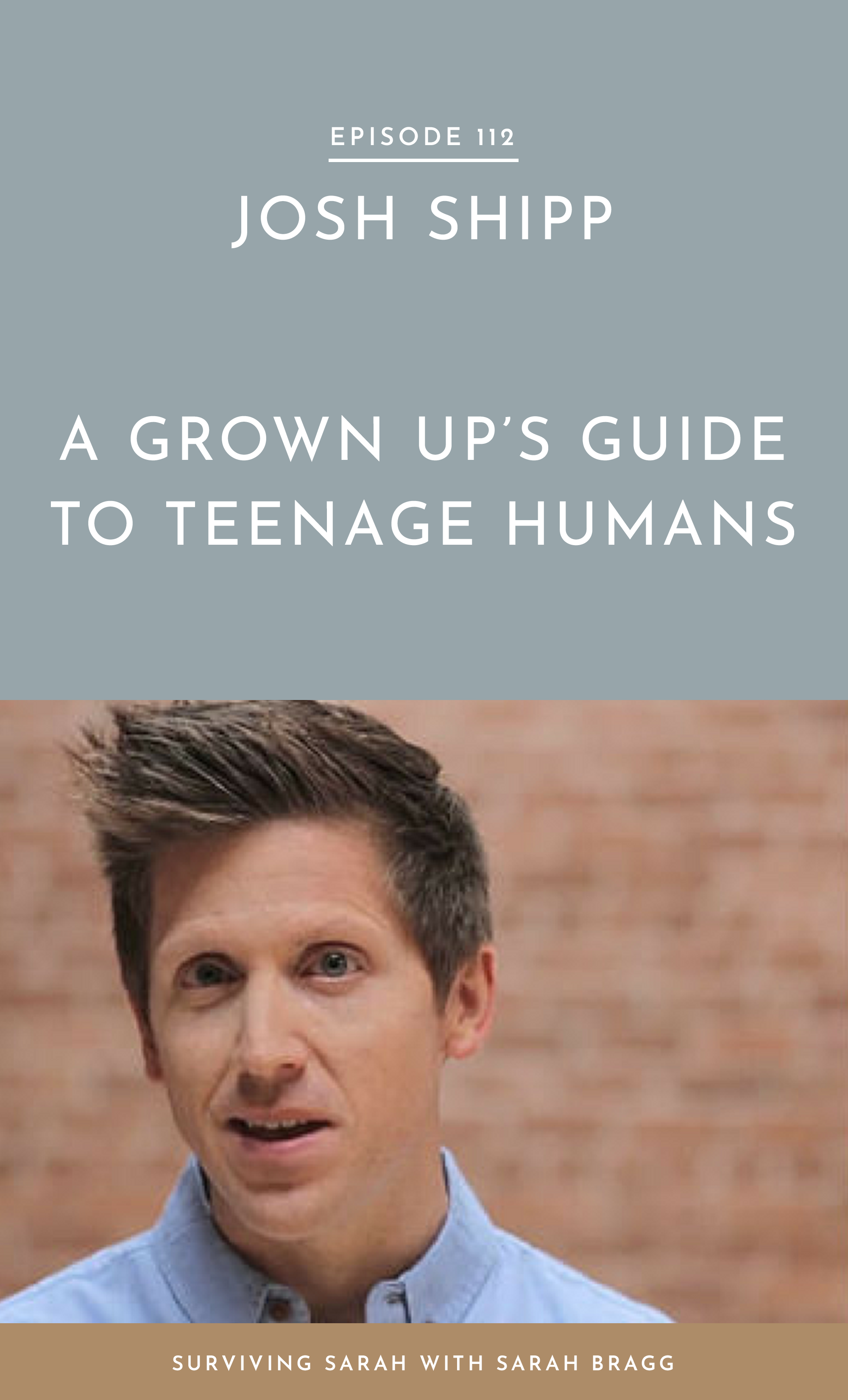 Episode 112: Josh Shipp