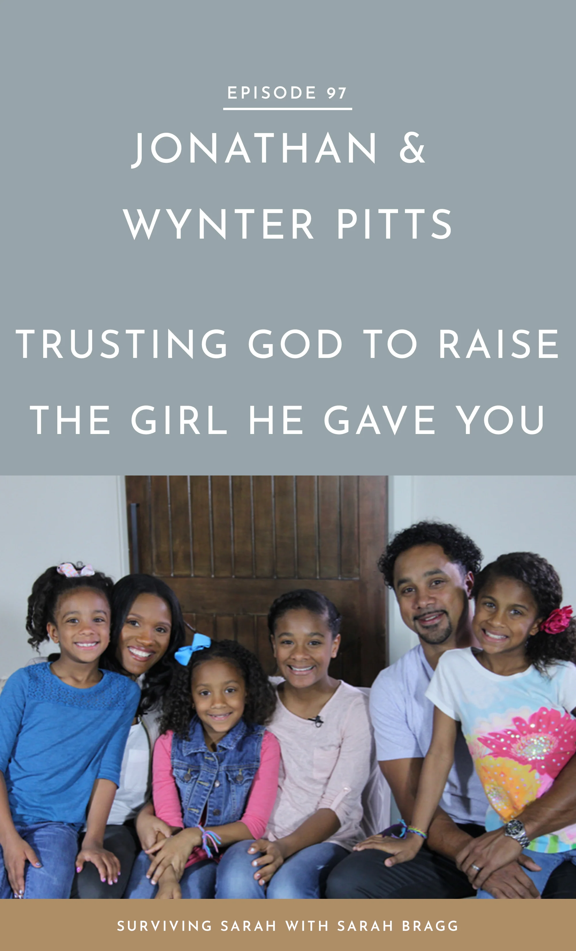 Episode 97: Jonathan and Wynter Pitts