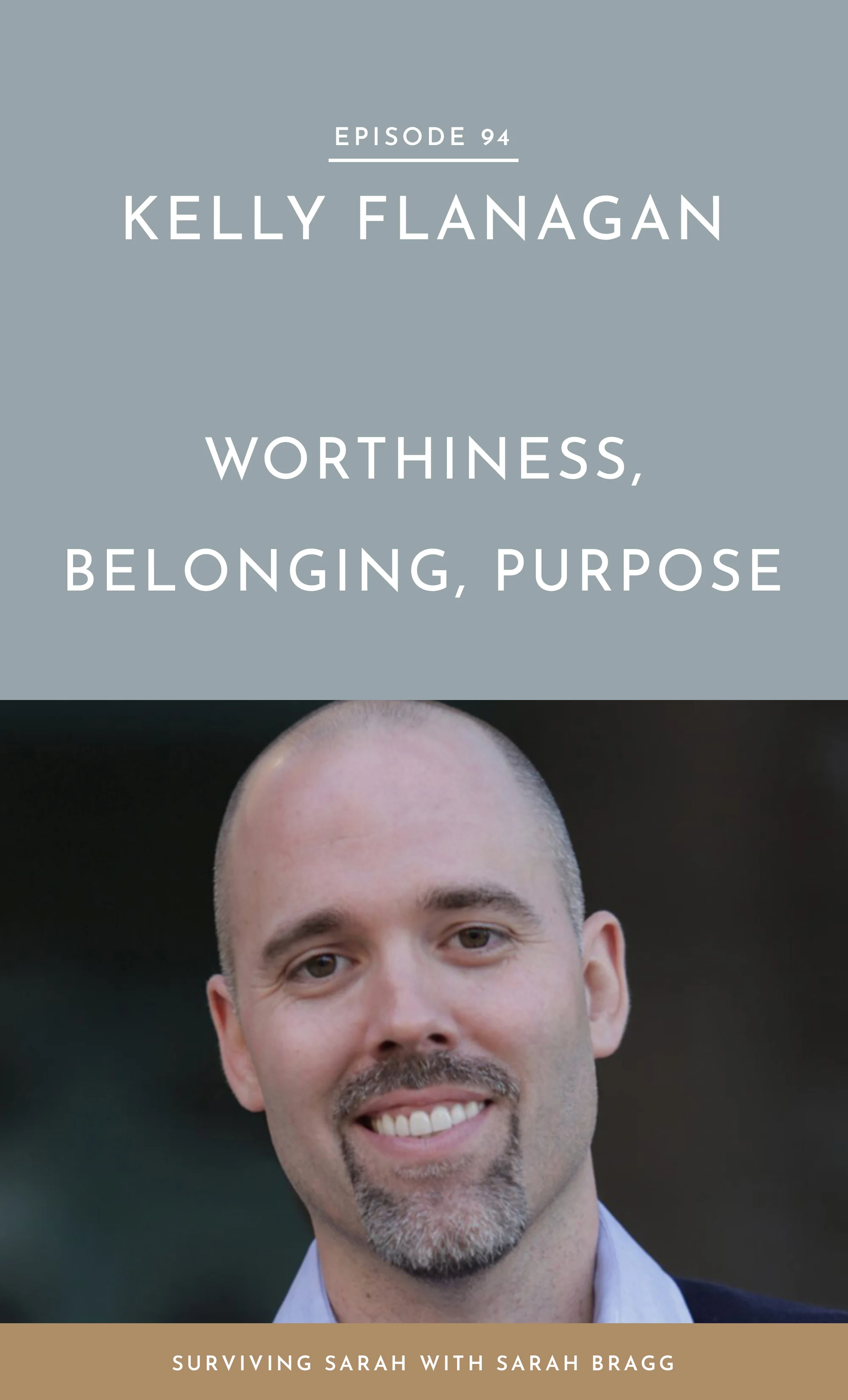 Episode 94: Kelly Flanagan