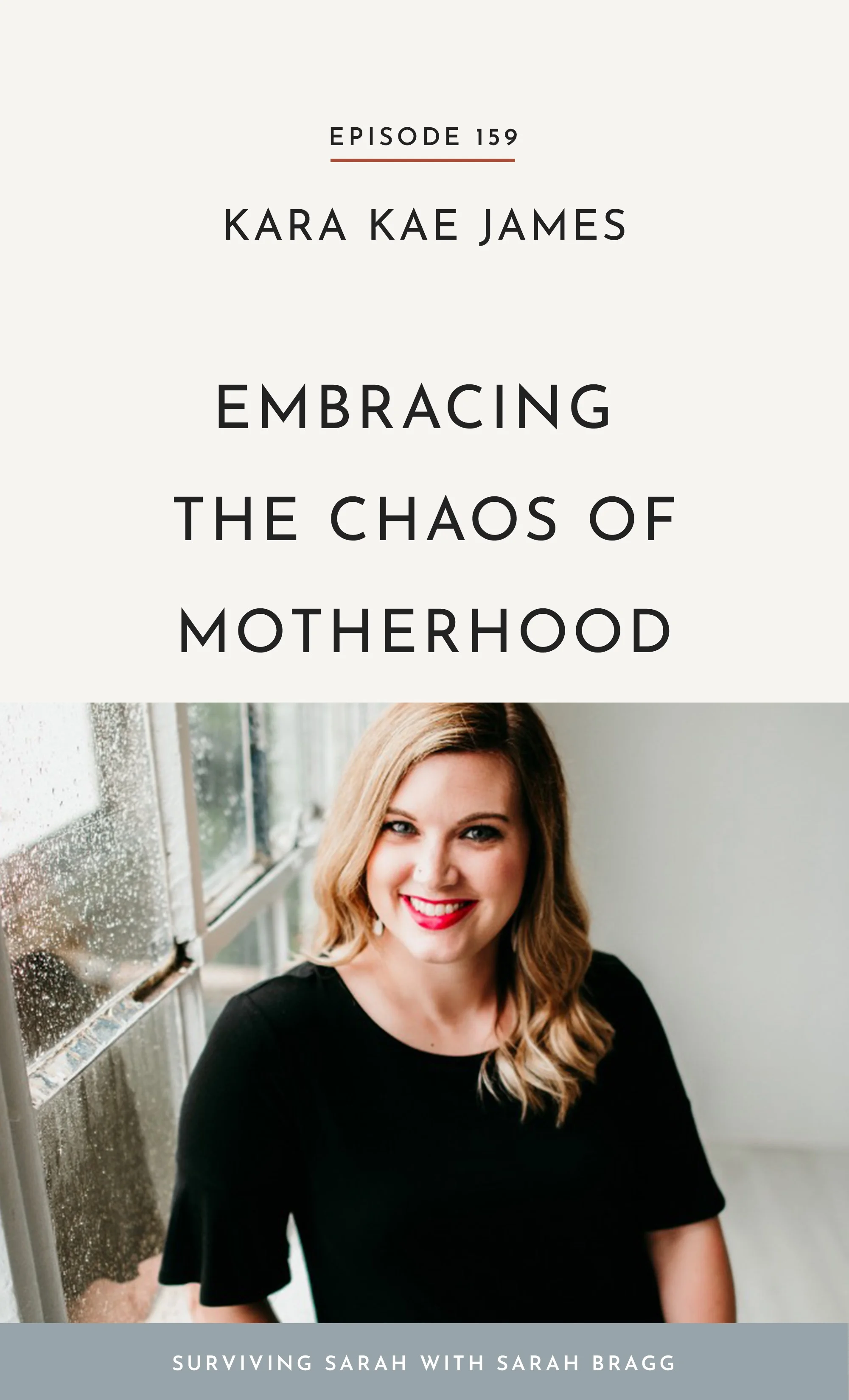 Episode 159: Kara Kae James