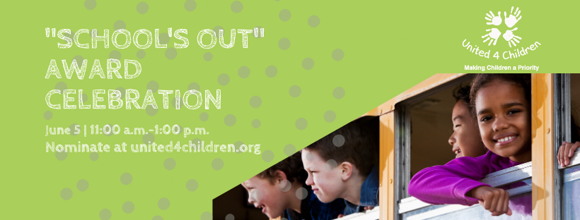 United 4 Children School's Out Award Celebration