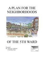 A Plan For the 5th Ward - Part 1