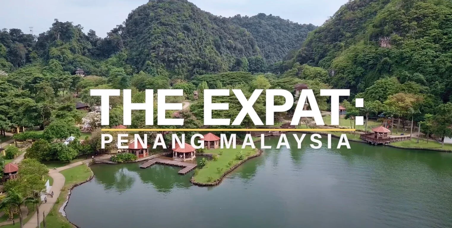 The ExPat: Penang Malaysia - 4K UHD