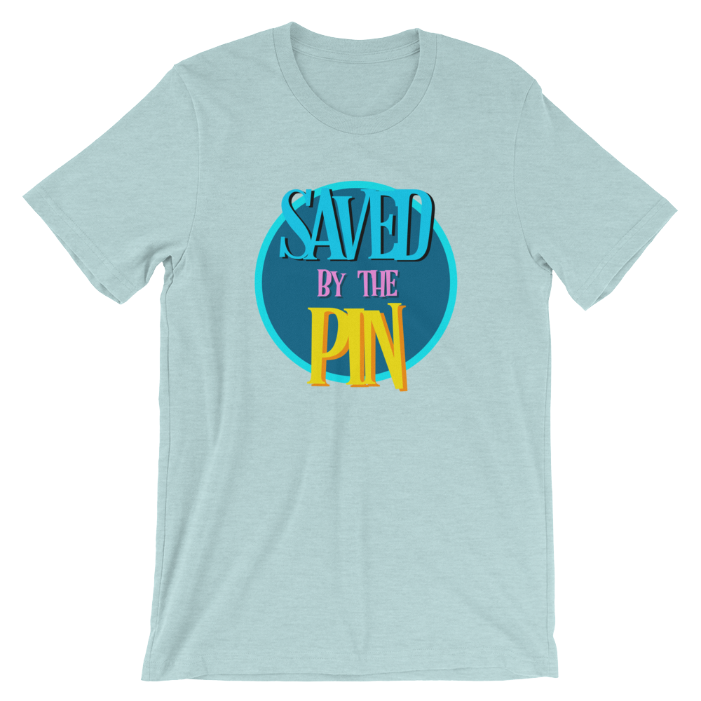 Saved by the Pin Tee