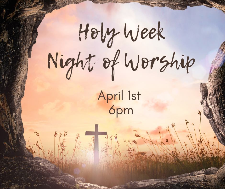 Holy Week Night of Worship