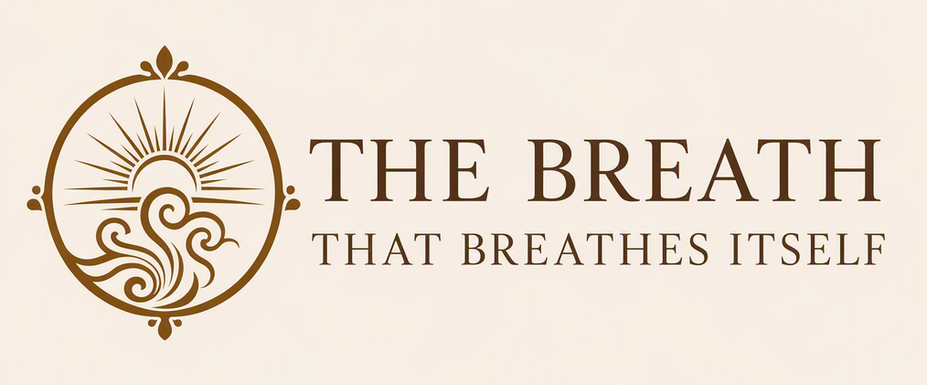 The Breath That Breathes Itself