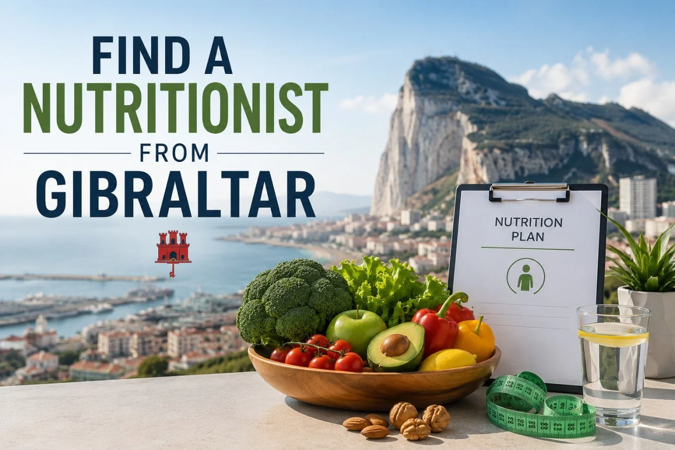 How to Find a Nutritionist in Gibraltar (Practical Guide)
