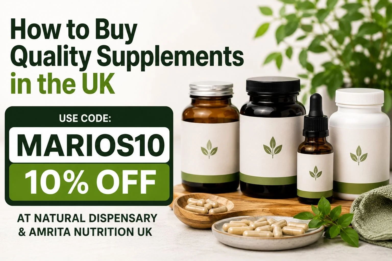 How to Buy High-Quality Supplements in the UK (And Save 10%)