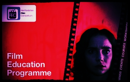 Film Education Consortium for Hertfordshire Programme.