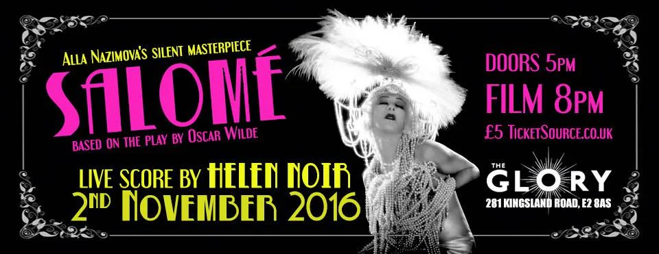 Salome , The Glory London, November 2016 (live soundtrack)