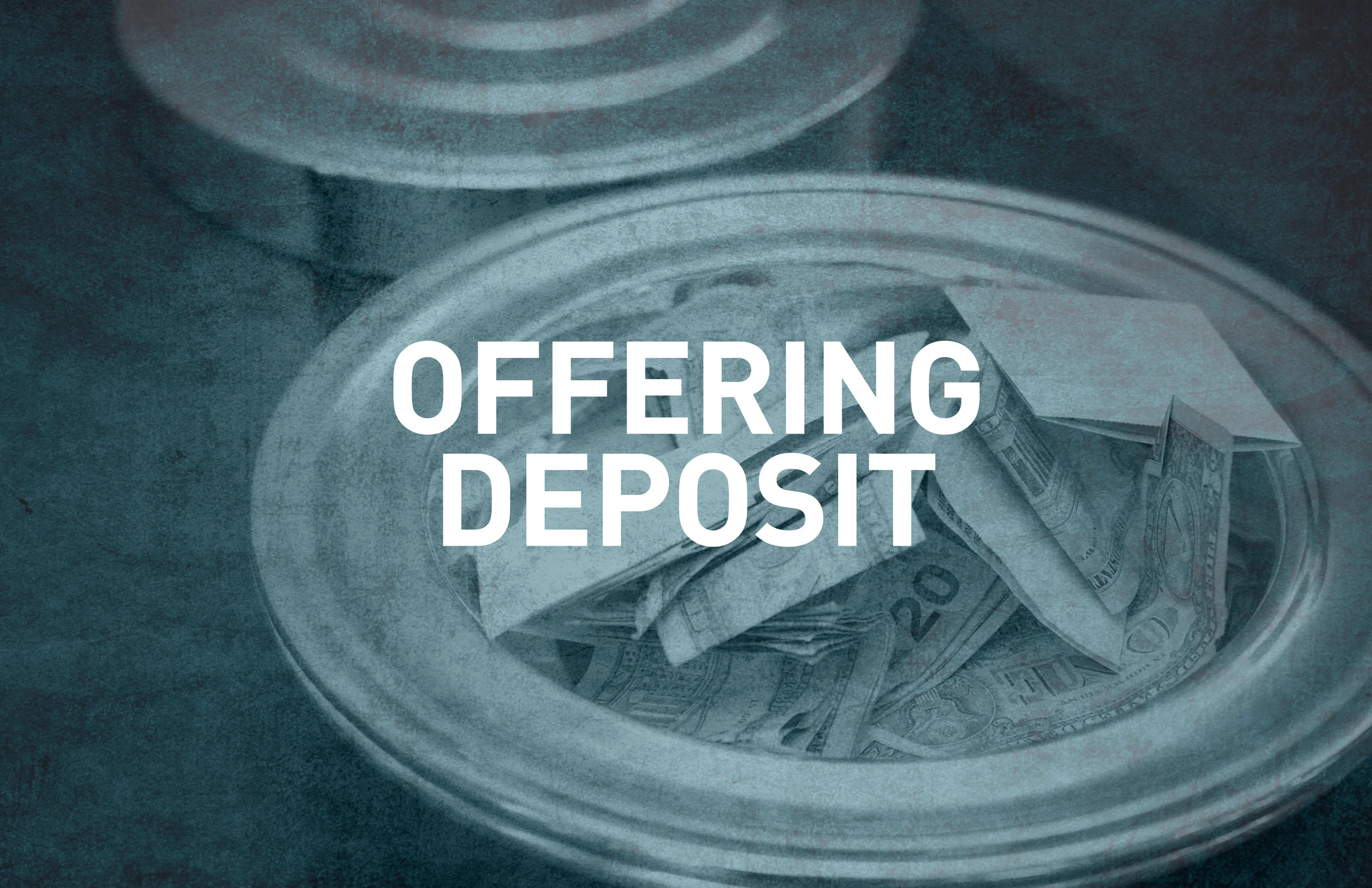 Offering Deposit.jpg
