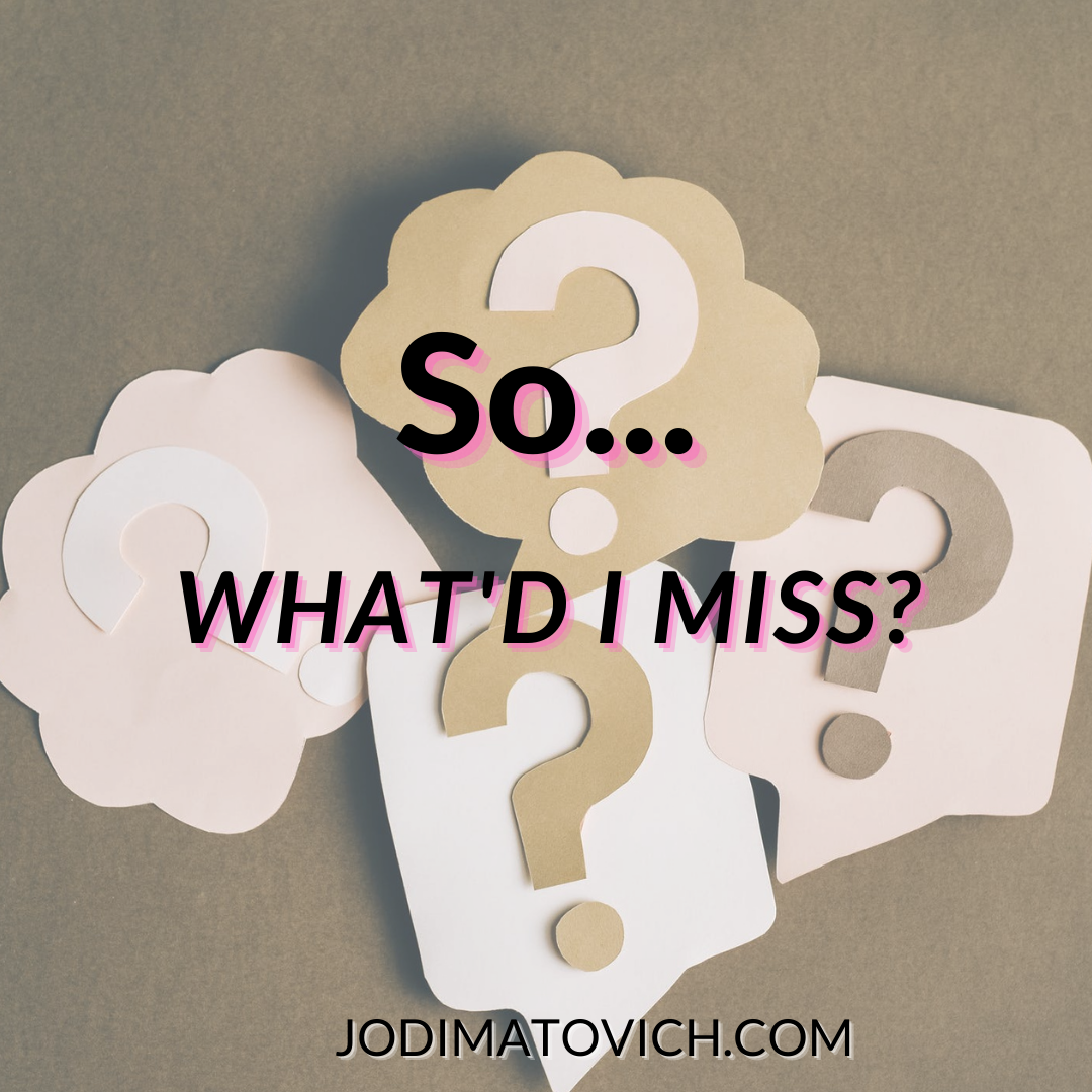      

 
   So…What’d I Miss? 
 






















    

 
   Oh hey! It’s been a minute!   
 






















    










































  

    
  
     

      

      
         
          
        
        

        