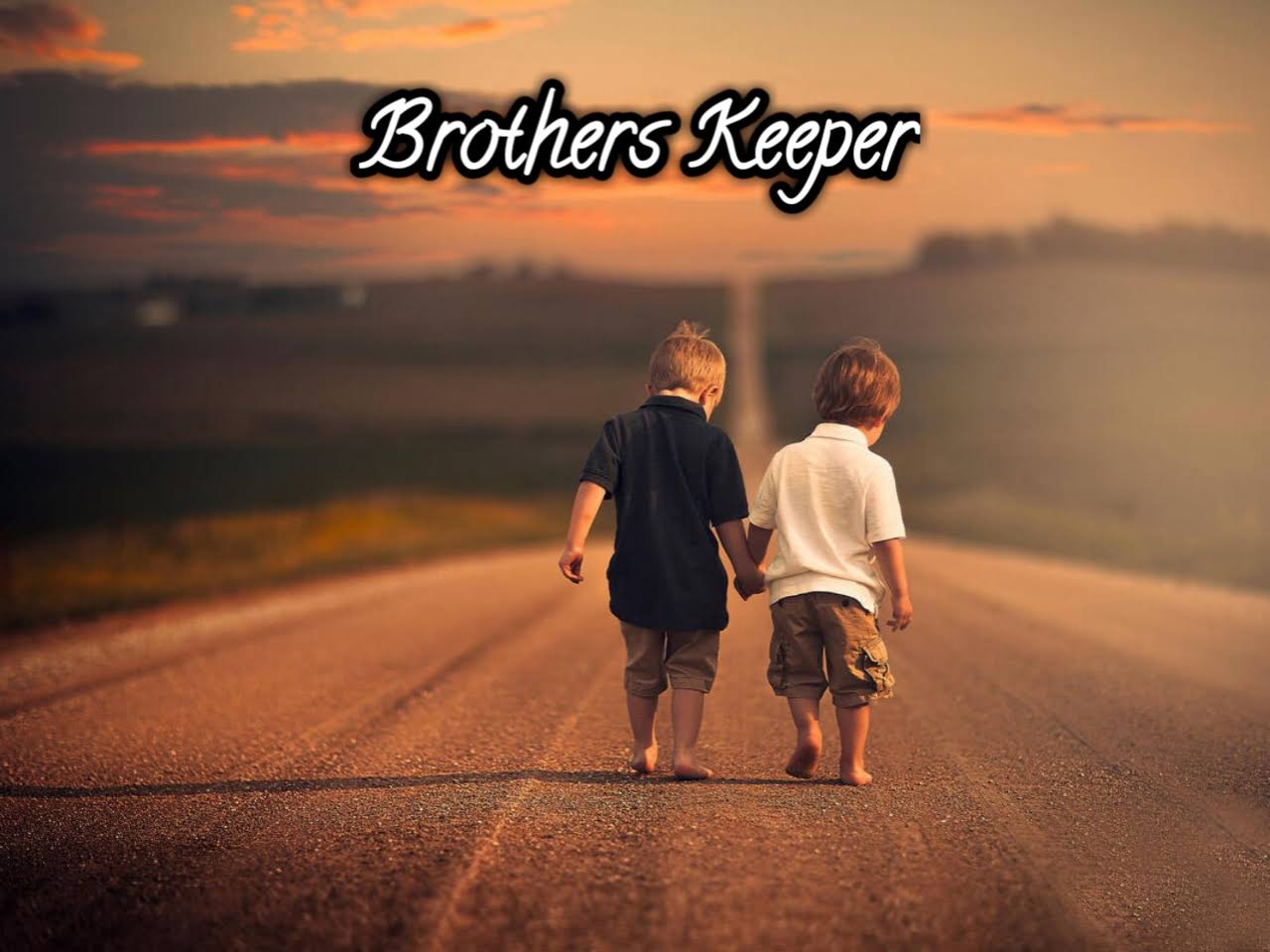 My Brothers Keeper