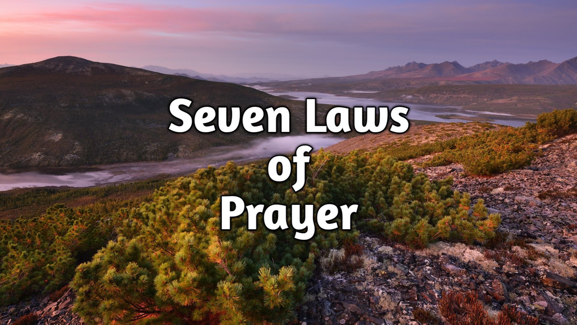 The Seven Laws of Prayer