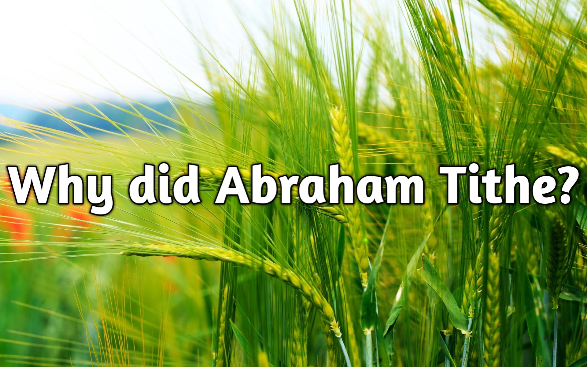 Why Did Abraham Tithe?