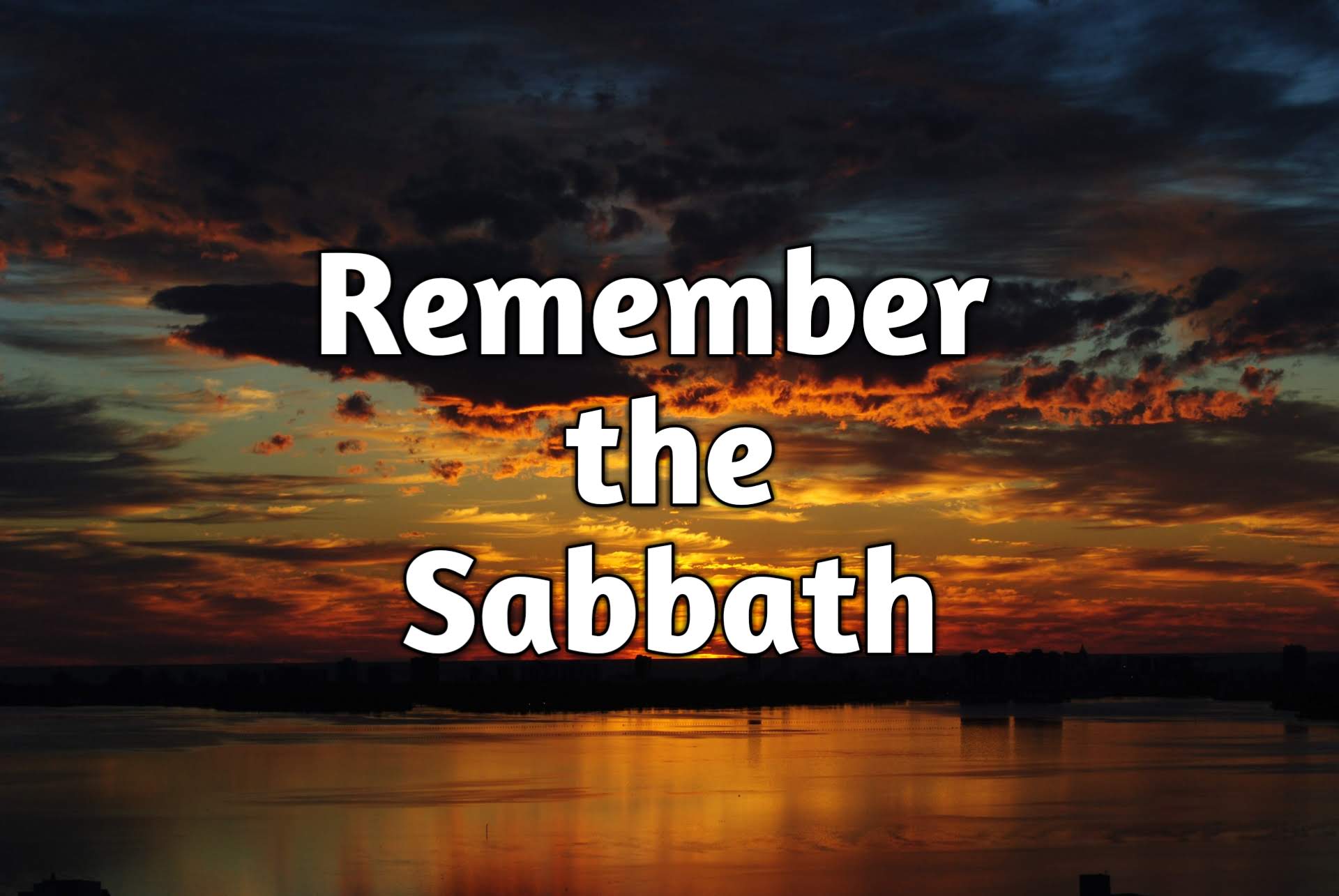 Why I Keep the Sabbath