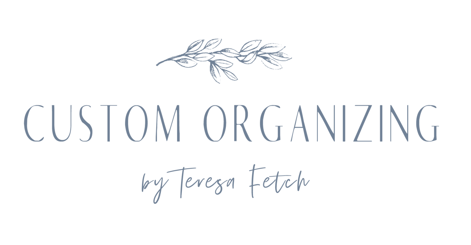 Custom Organizing by Teresa Fetch