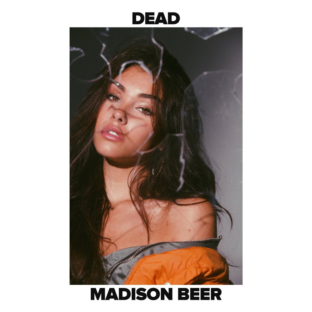 MADISON BEER–"Dead"