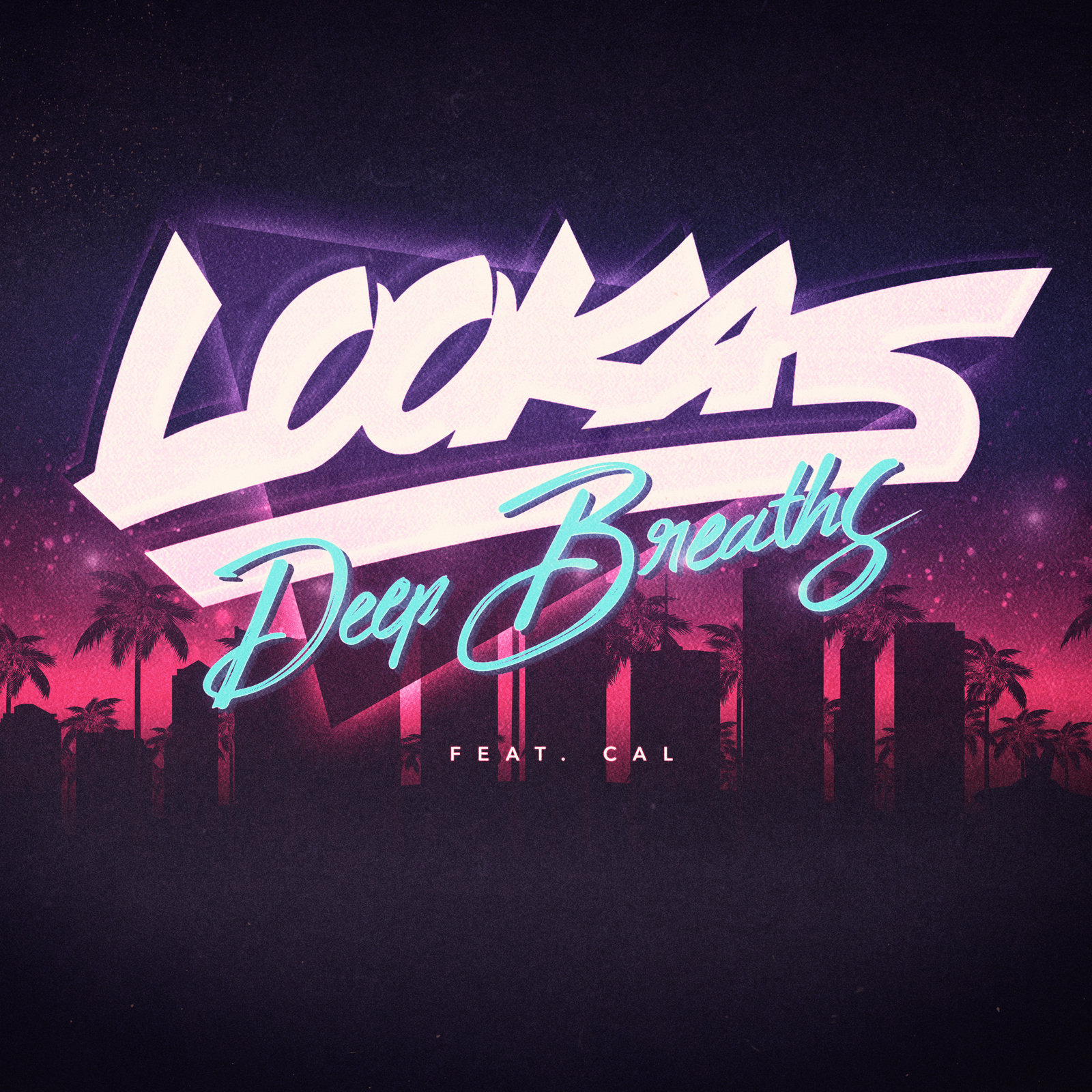 LOOKAS–"Deep Breaths"