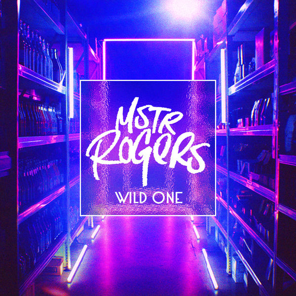 MSTR ROGERS–"Wild One"