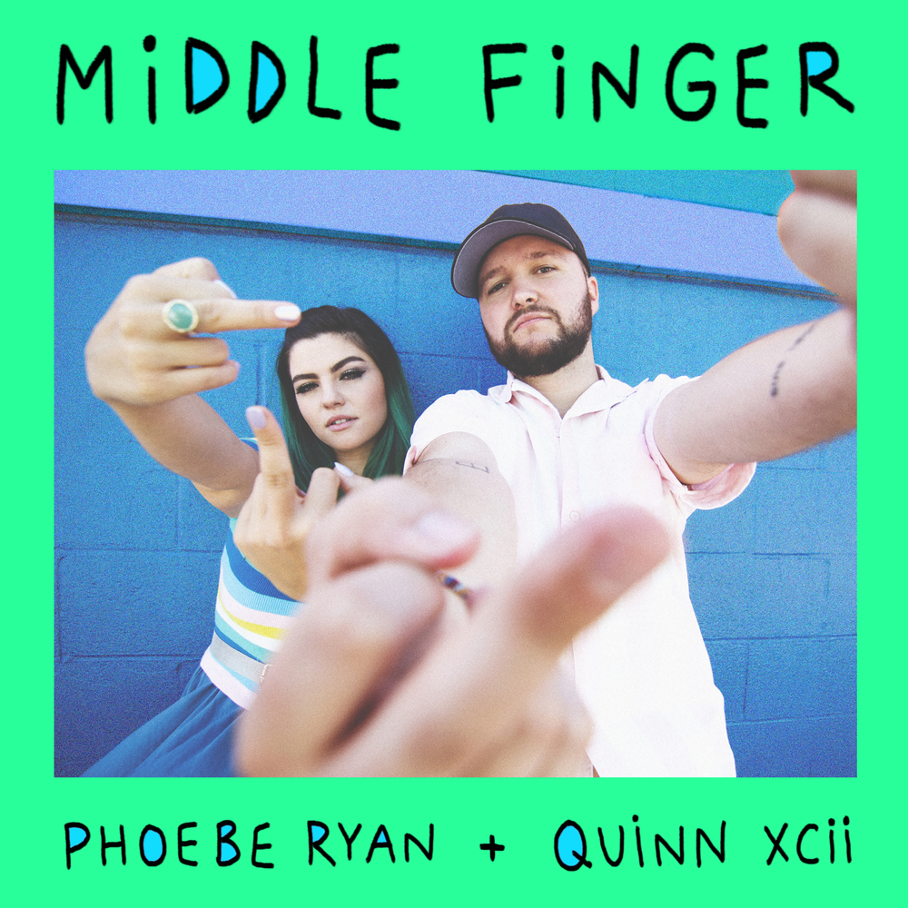 PHOEBE RYAN & QUINN XCII–"Middle Finger"