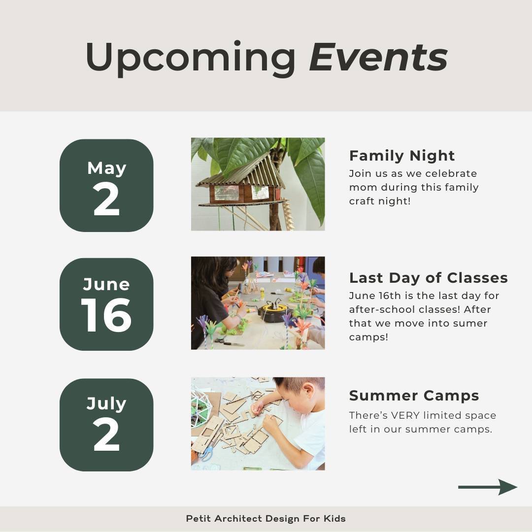 Take a look at what's happening this Spring/Summer with Petit Architect:

&bull; A special Mother's Day Family Craft Night where we can all come together to celebrate mom
&bull; Last day of spring term is June 16th! Sign up to our newsletter to get n