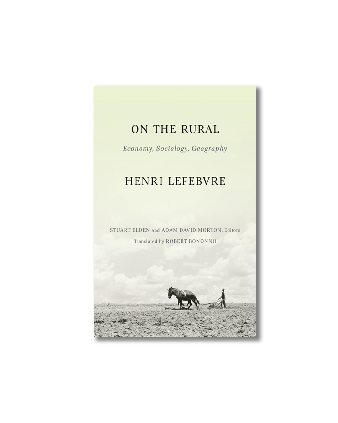 People, Power, Property On Henri Lefebvre's "On the Rural" — Cleveland