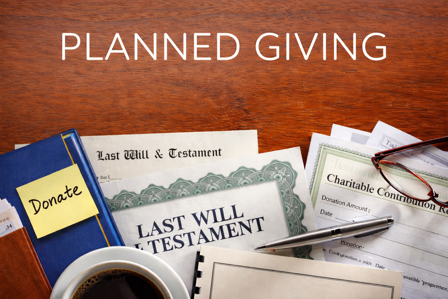 Planned giving and estate planning documents.png