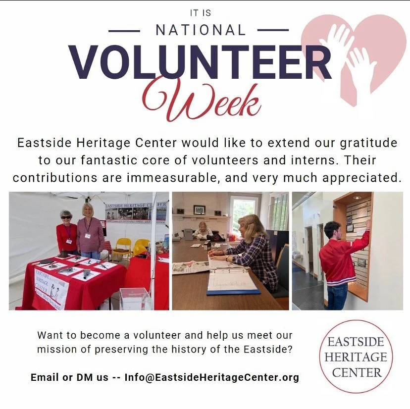 As National Volunteer Week comes to a close, we want to thank those who help us reach our goals, to preserve Eastside history and connect with our local community. Volunteers are a crucial part of our organization. 

#volunteers #eastside #nationalvo