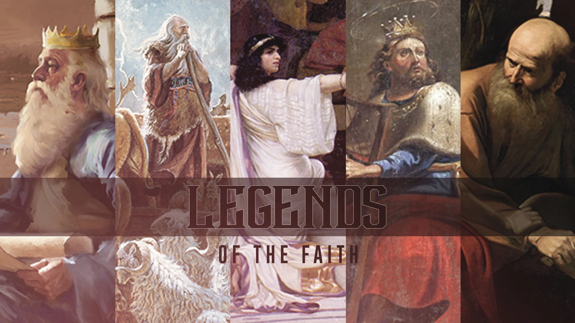 Legends of the Faith