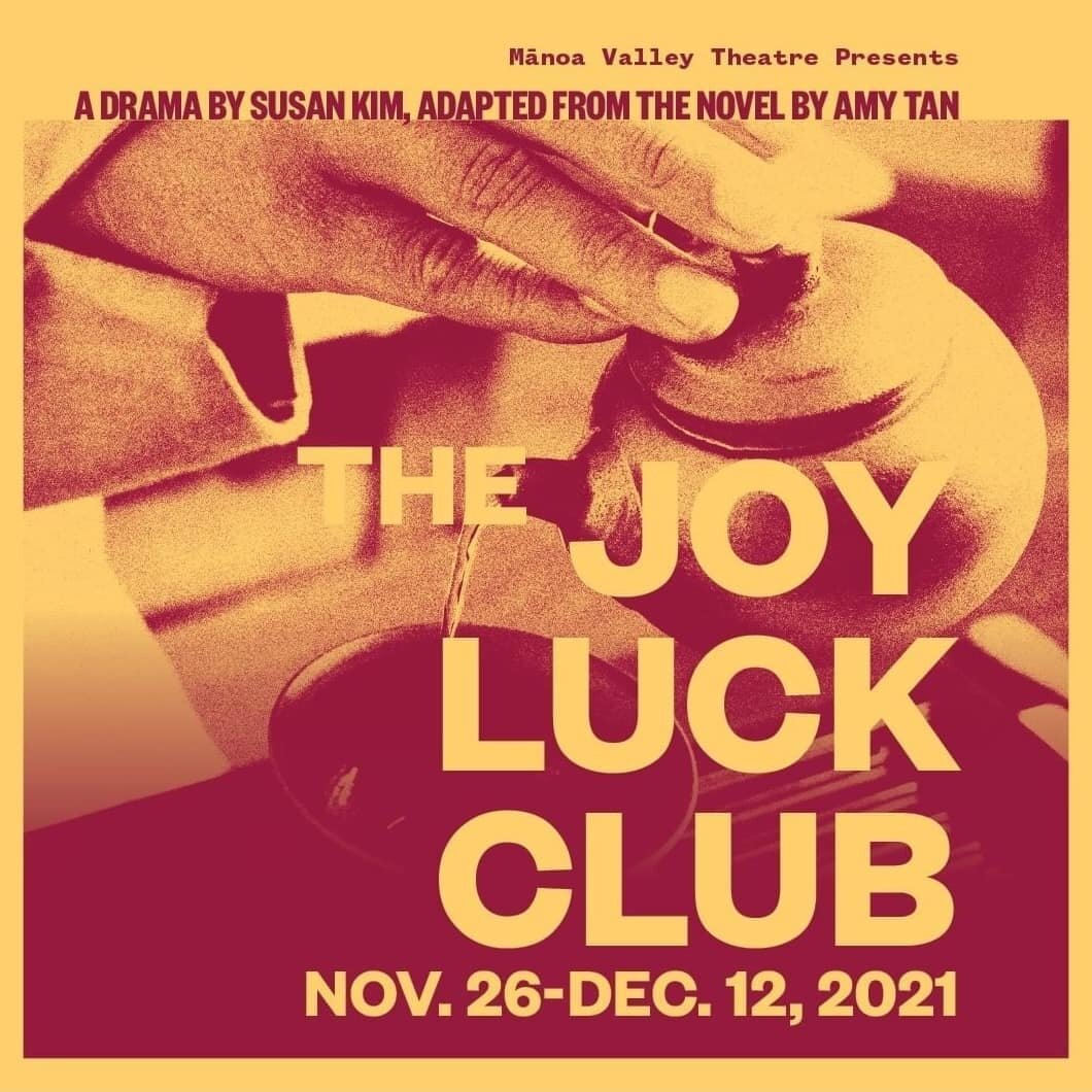 Opening Friday, November 26 Manoa Valley Theatre presents &quot;The Joy Luck Club.&quot; Details at @manoavalleytheatre