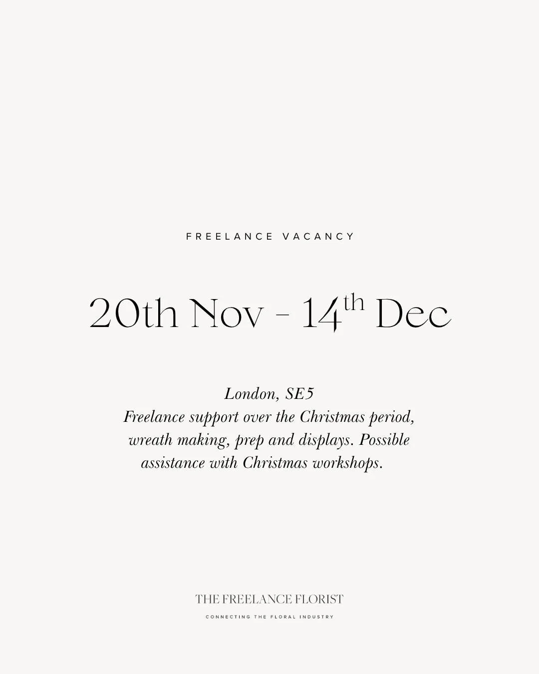 FREELANCE FLORIST VACANCY 

Seasonal support needed for a creative floral team in London, SE5 🌿

This role covers the Christmas period (20 Nov &ndash; 14 Dec) with a focus on wreath making, prep, and festive displays.
Perfect for freelancers who lov