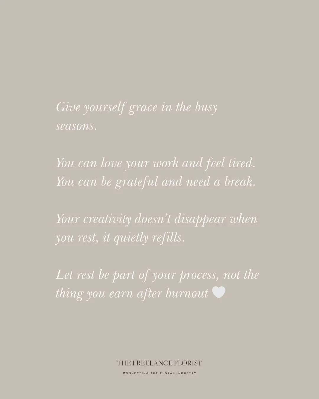 A gentle reminder for busy florists 🌿
Rest isn&rsquo;t falling behind, it&rsquo;s how you find your balance again 🤍