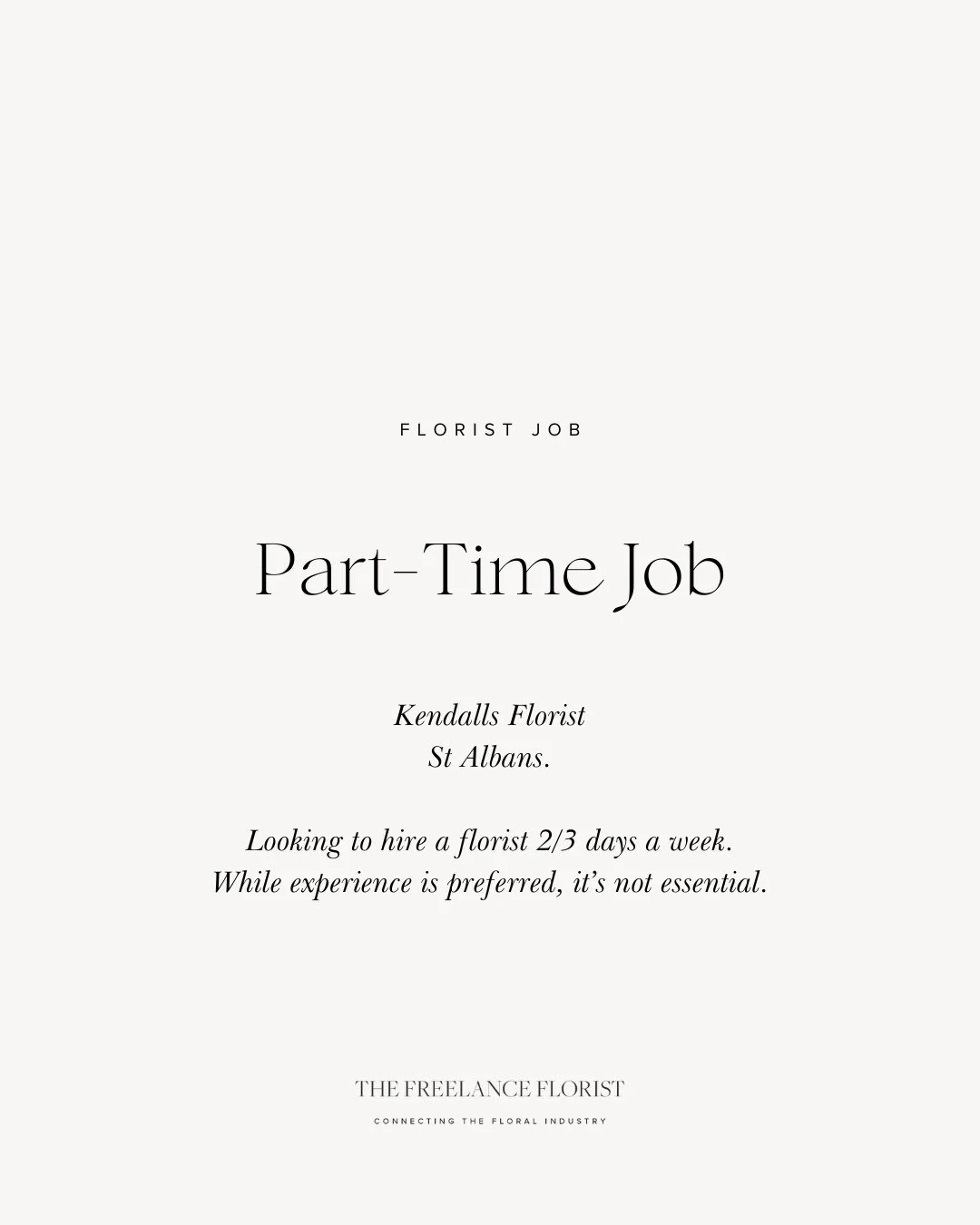 Great opportunity: Kendalls Florist is looking for someone to join their team on a part-time basis.

📍 St Albans
💐 Part-time &ndash; 2 to 3 days per week
🌼 Experience preferred but not essential

Head to our website for full details and how to app