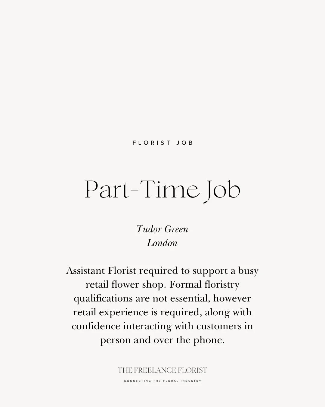 A super opportunity for a florist with retail experience, wanting to grow their skills in floristry ✨

Tudor Green is looking for an Assistant Florist to join their team.

📍 London
💐 Part-time role
🌿 Retail experience 
🌸 Great customer service sk