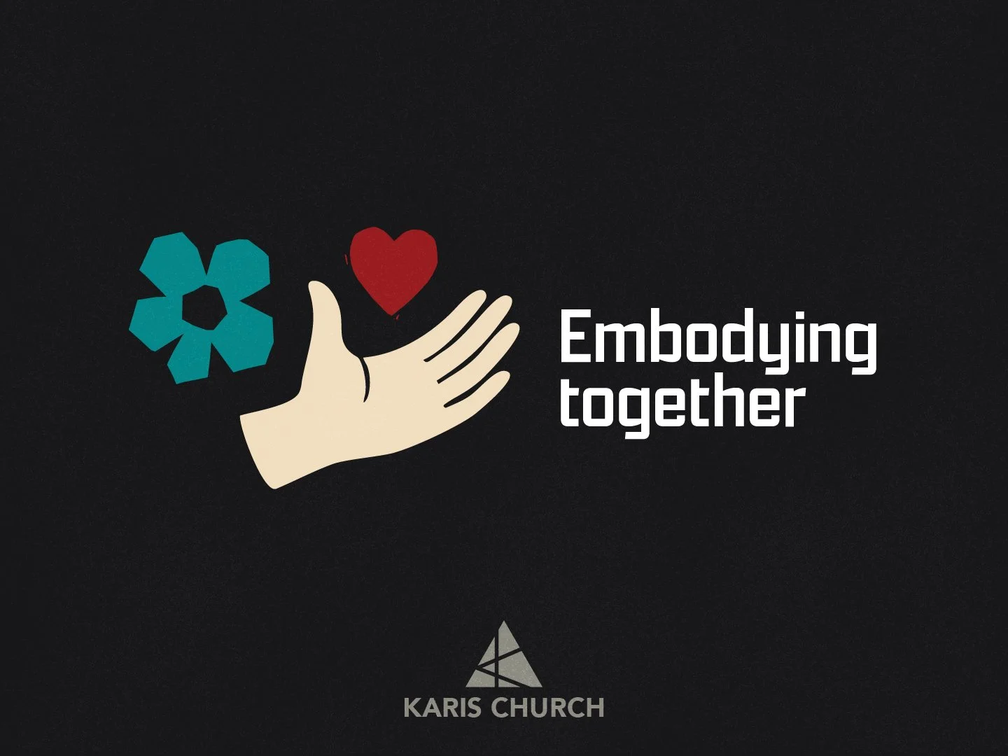 Embodying Together (the Gospel of Grace) (John 20:21)