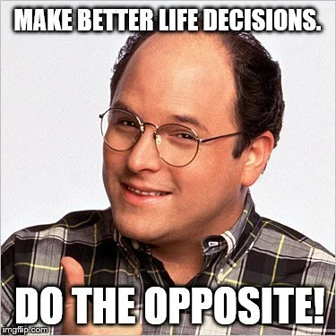 “The Costanza Rule” in Customer Experience. 