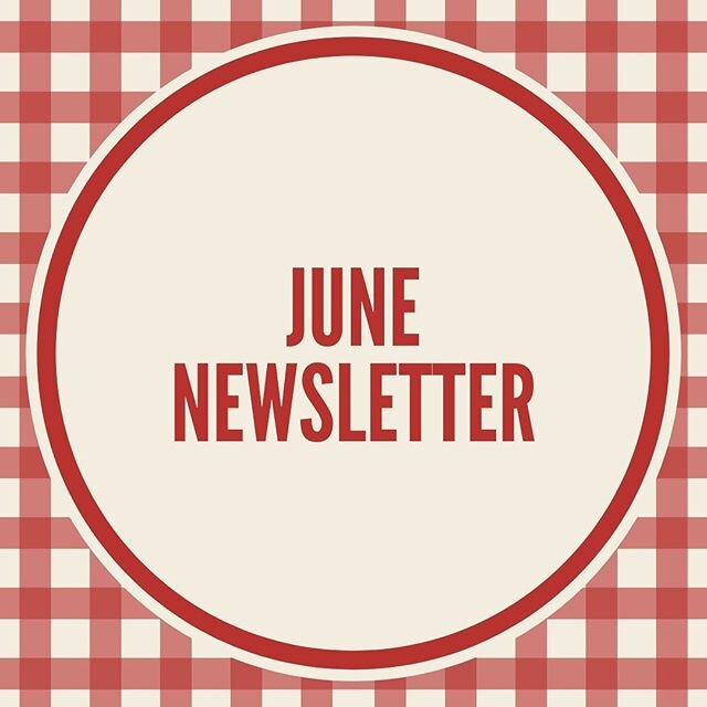 Check out our June Newsletter! Link in bio