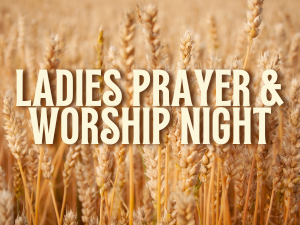 Ladies Worship Night