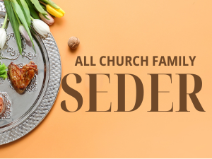 All Church Family Seder