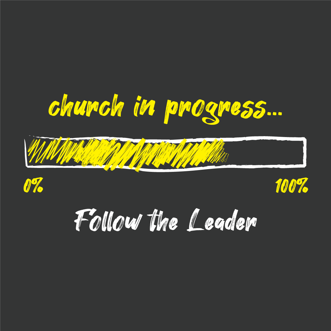October 4th, 2020 - Church in Progress: Follow the Leader