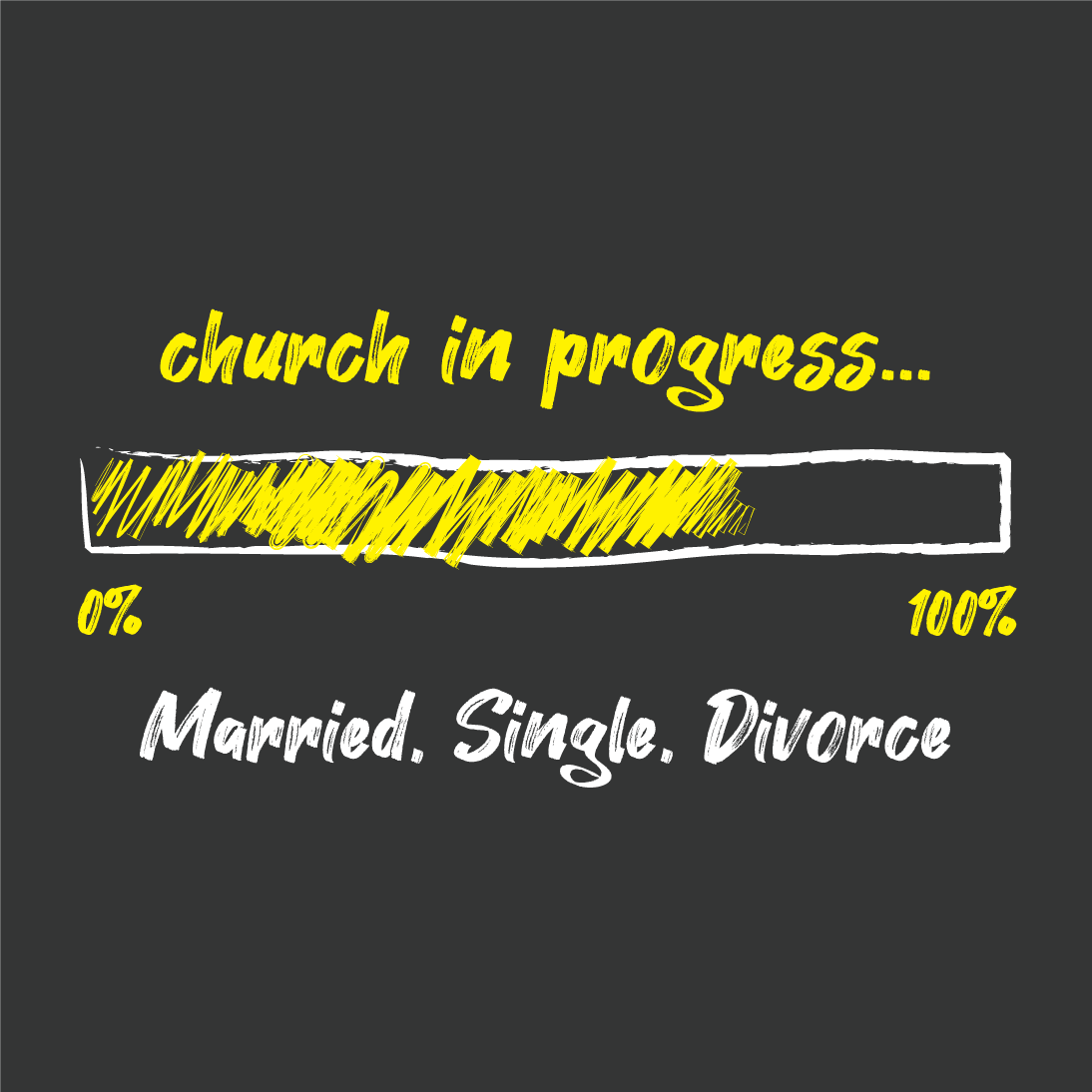 November 15th, 2020 - Church in Progress: Married, Single, Divorced