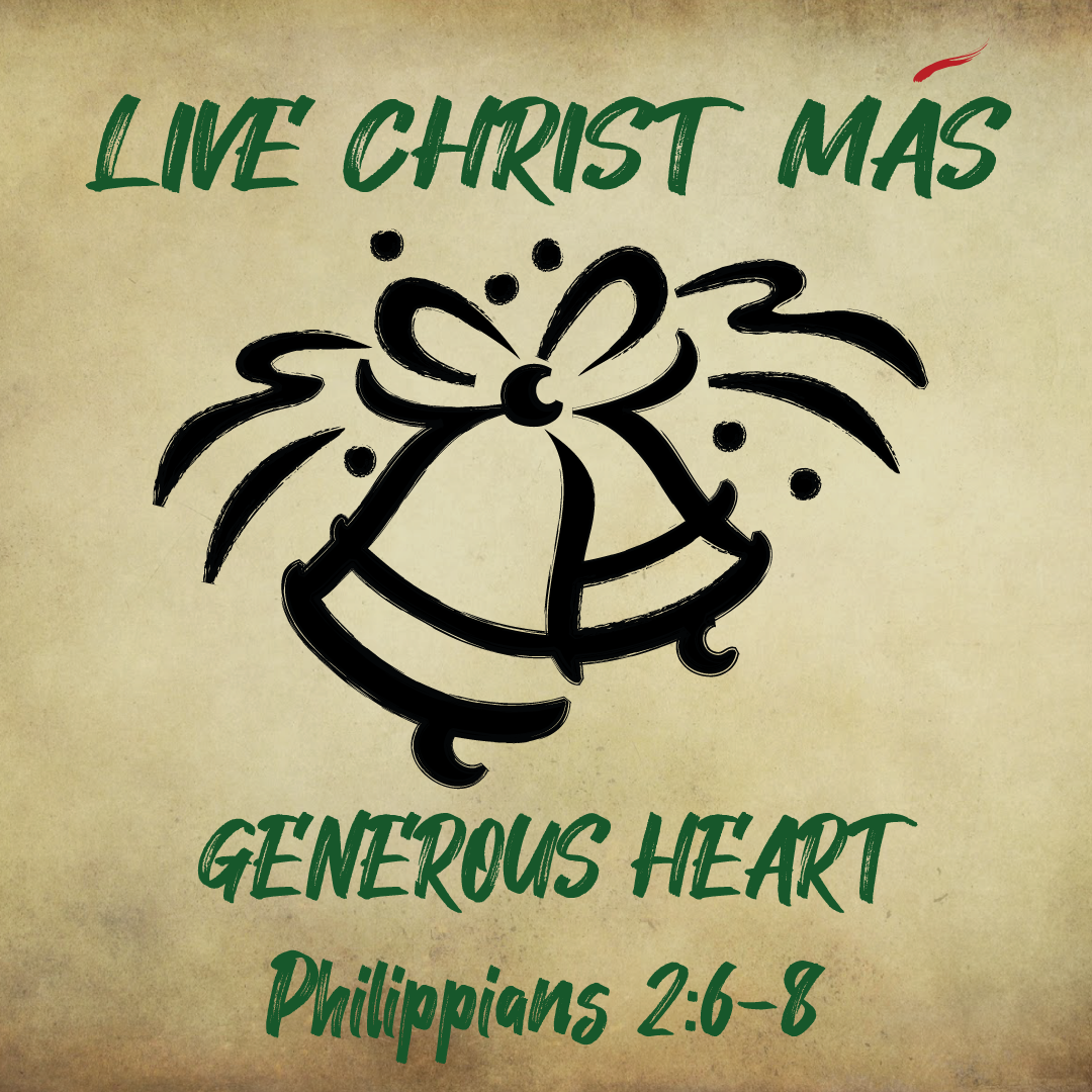 December 13th, 2020 - Live Christ Mas(More): Generous Heart