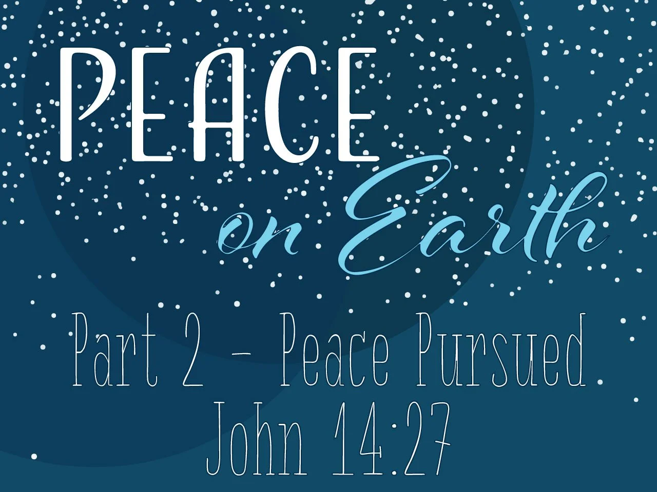 December 12th, 2021 - Peace on Earth Part 2: Peace Pursued