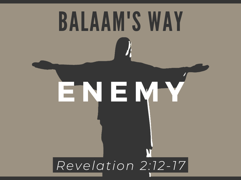 August 21st, 2022 - Enemy: Balaam's Way