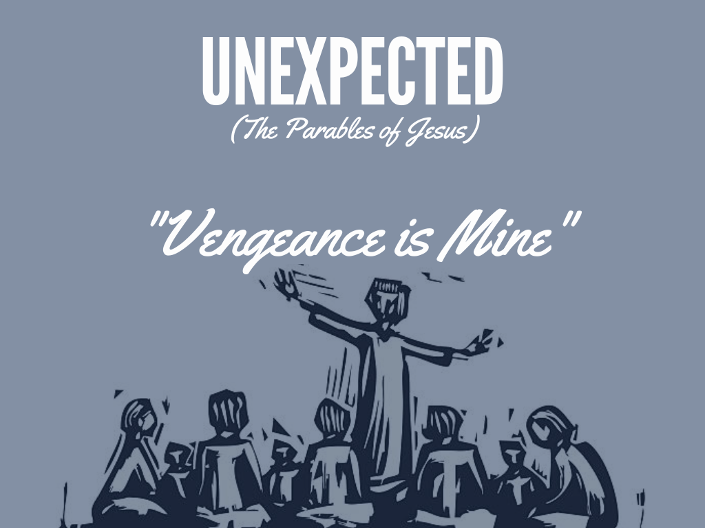 August 28th, 2022 - Unexpected: Vengeance is Mine