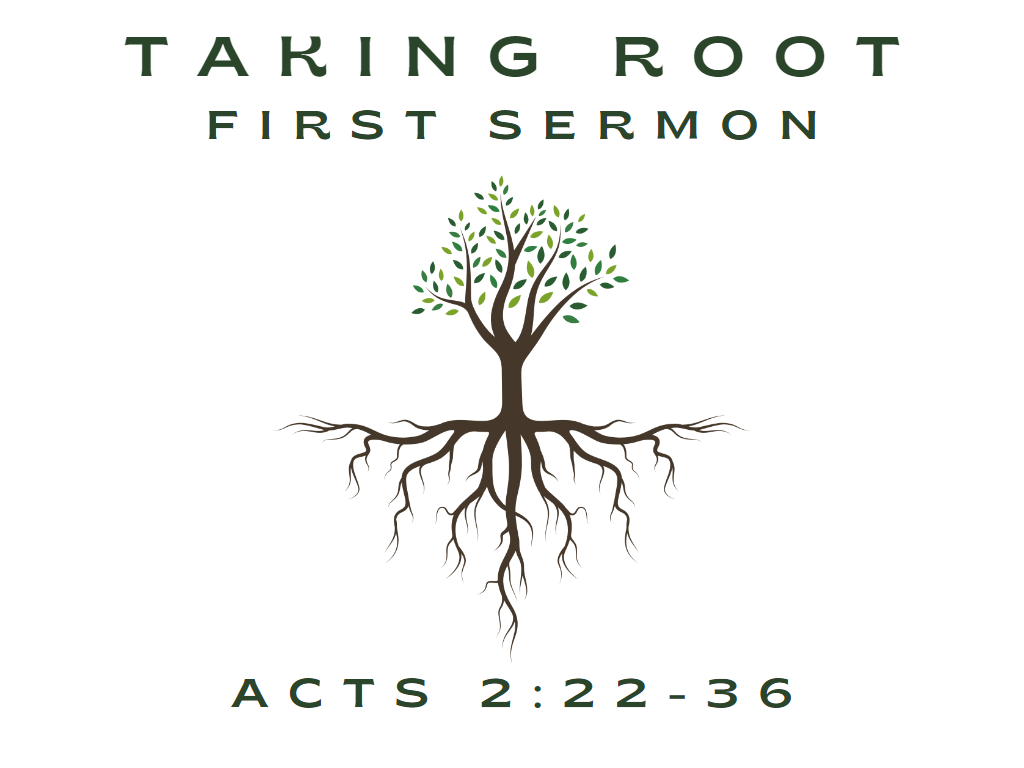 March 26th, 2023 - Taking Root: First Sermon 