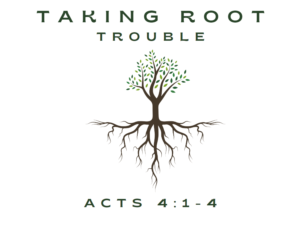 April 23rd, 2023 - Taking Root: Trouble