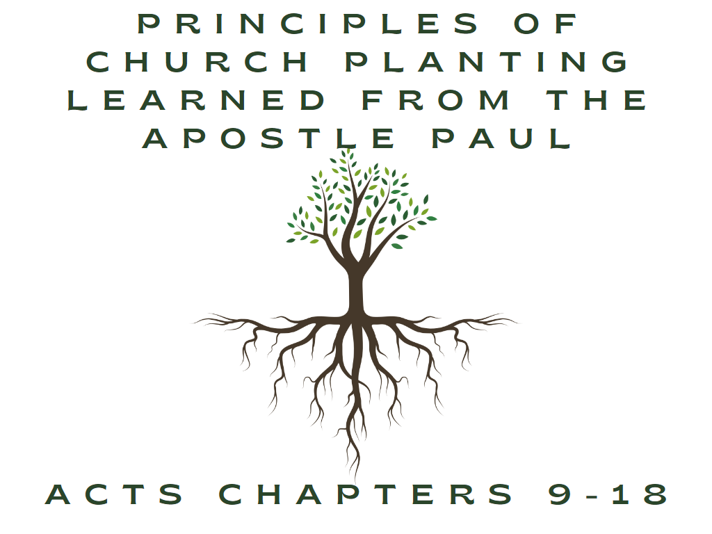 July 9th, 2023 - Principles of Church Planting Learned From the Apostle Paul 