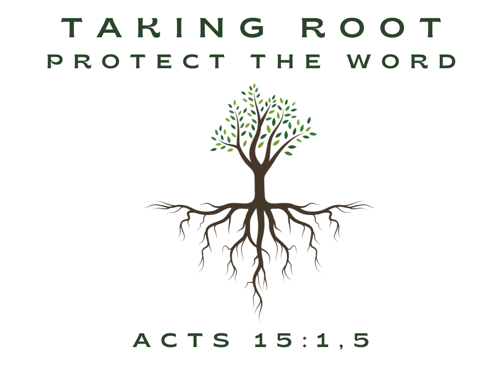 November 5th, 2023 - Taking Root: Protect the Word 